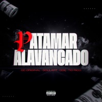Patamar Alavancado - Single - MC DC Original, MC Goulart & DOE GOMES