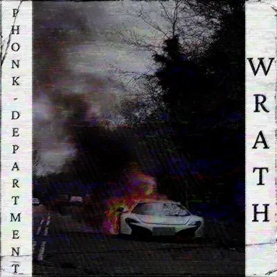Listen to WRATH - Single by PHONK DEPARTMENT