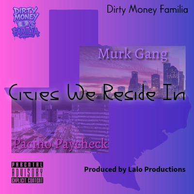 Cities We Reside In (feat. Murk Gang) - Single