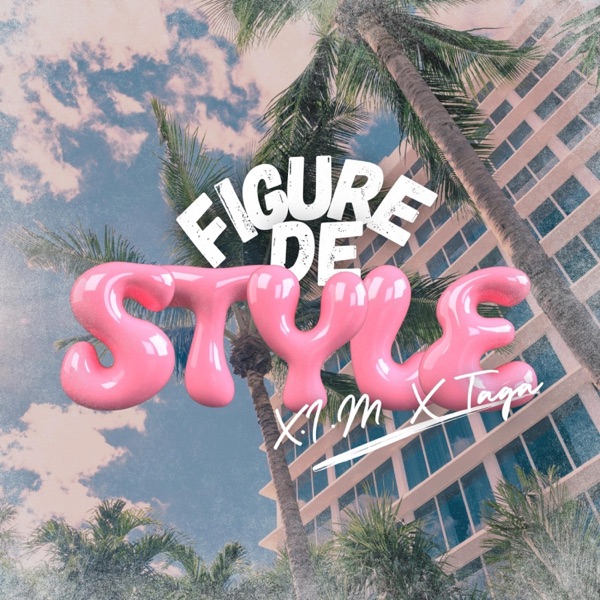 Figure De Style (feat. Taga)