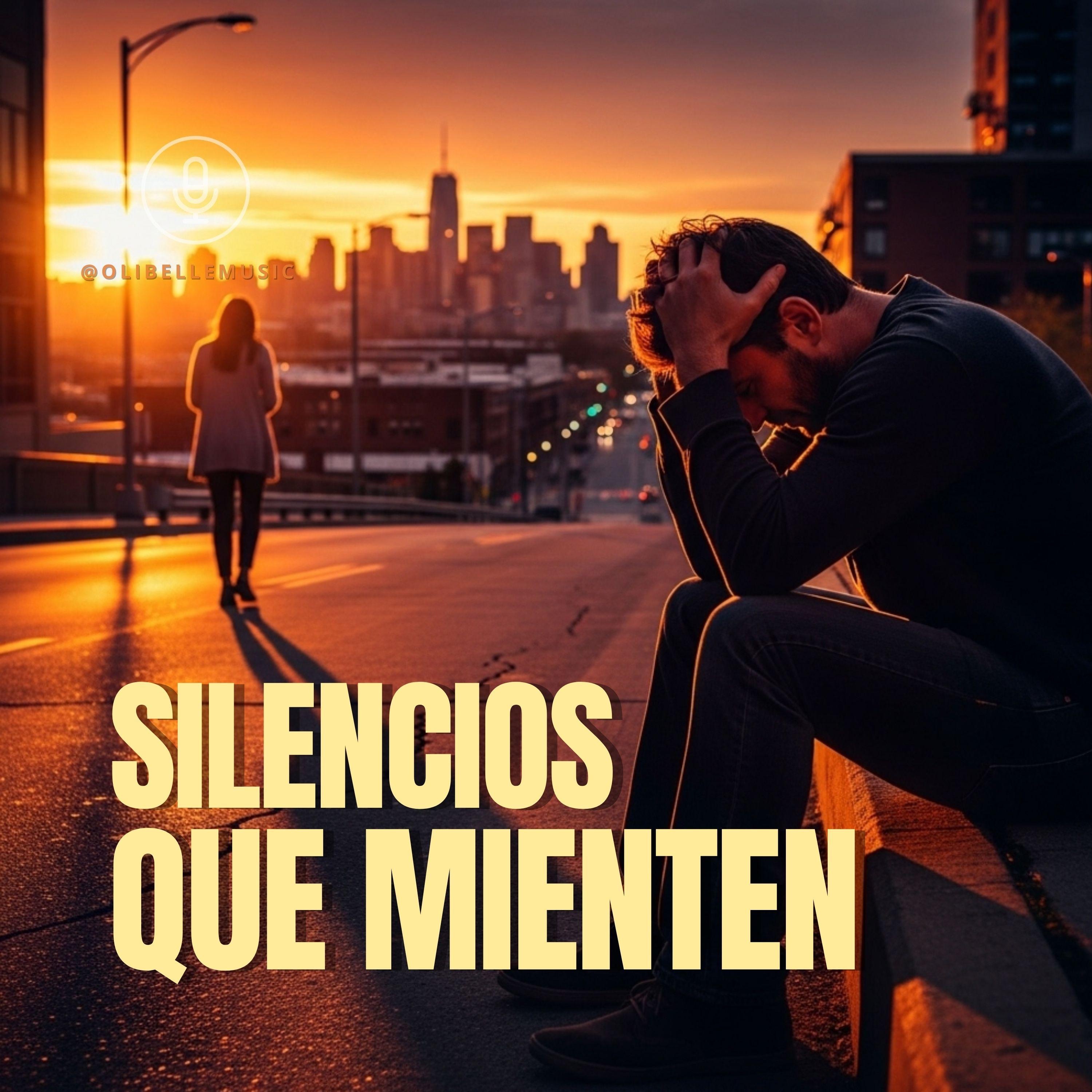 Silencios Que Mienten - Single