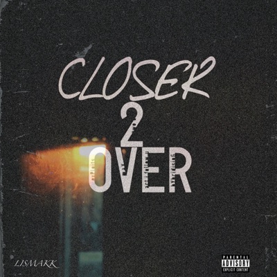 CLOSER 2 OVER - Single