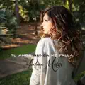 TU AMOR NUNCA ME FALLA