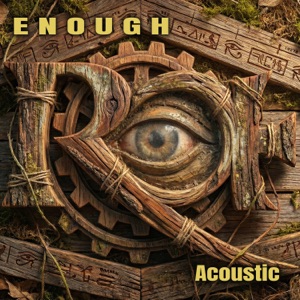 Enough (Acoustic) - Single