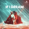 If I Dream - Single