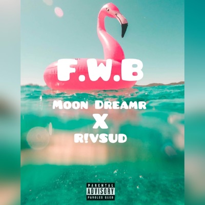F.W.B (feat. R!vsud) - Single