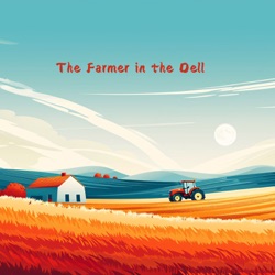 The Farmer in the Dell