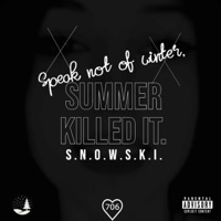 Speak not of winter, Summer killed it. - snowski