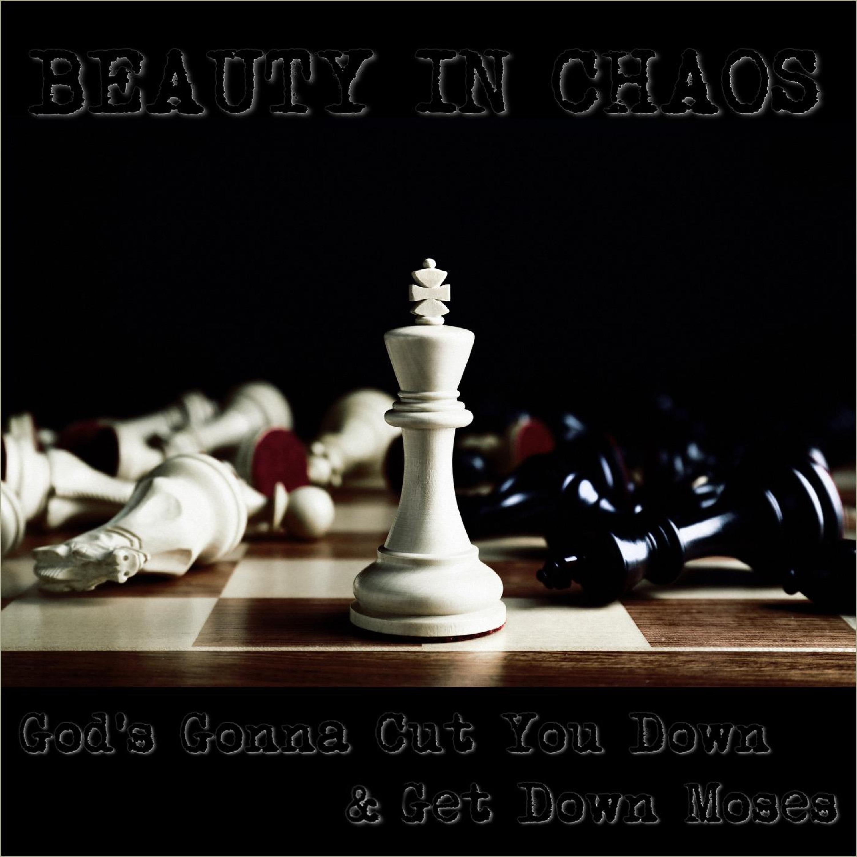 Beauty In Chaos - God's Gonna Cut You Down