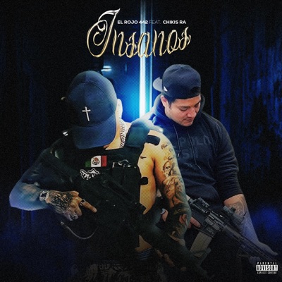 INSANOS (feat. CHIKIS RA) - Single