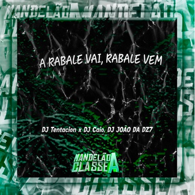 A Rabale Vai, Rabale Vem - Single