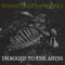 Voice of the Rotting Tree - dragged to the abyss lyrics