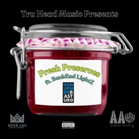 Fresh Preserves (feat. BackEnd Lightz) - Single - Don Jon de Bastard
