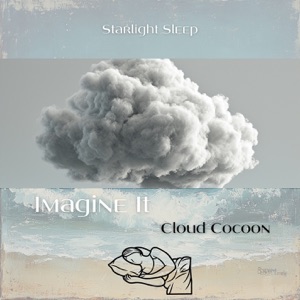 Imagine It: Cloud Cocoon