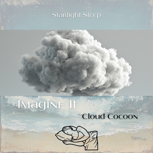 Imagine It: Cloud Cocoon