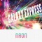 GALAXY EXPRESS - Naon lyrics