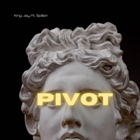 Pivot (feat. Spillah) - Single - King Jay