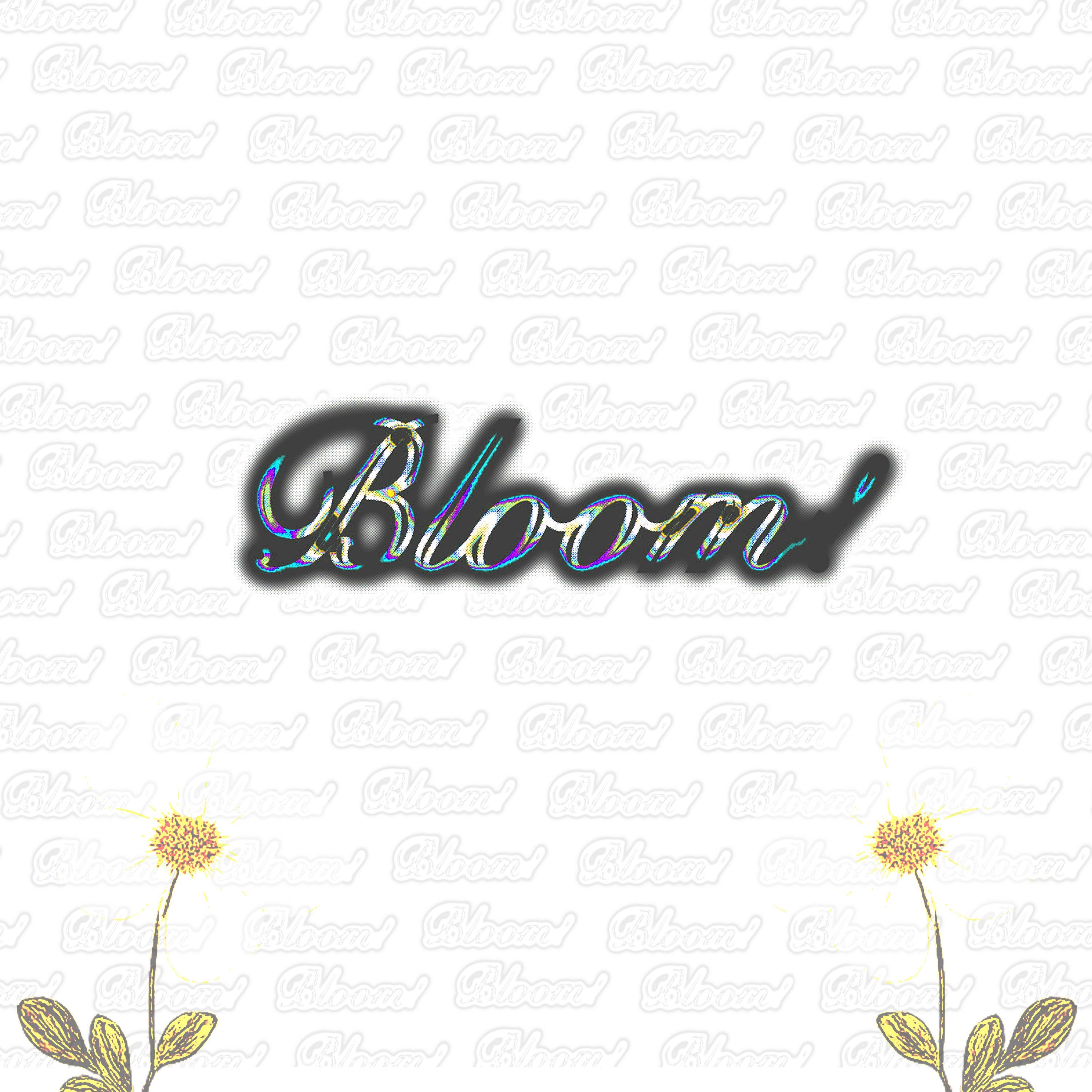 Bloom!