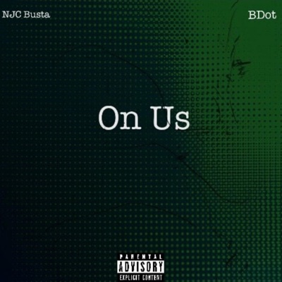 On Us (feat. BDot) - Single