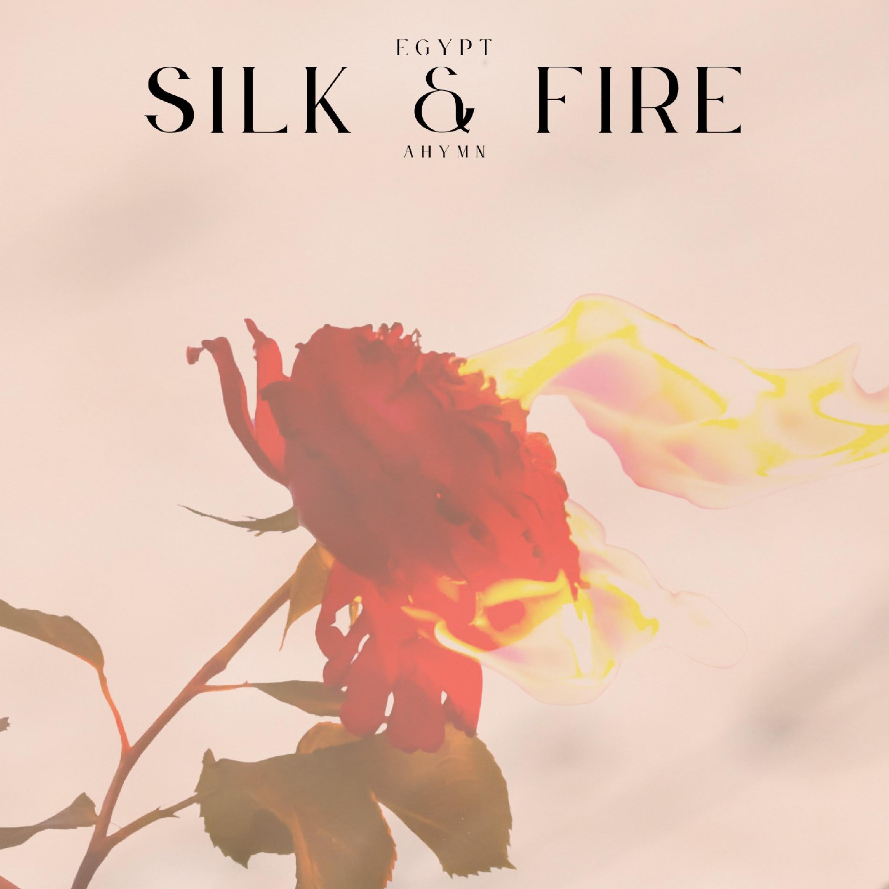 Silk & Fire