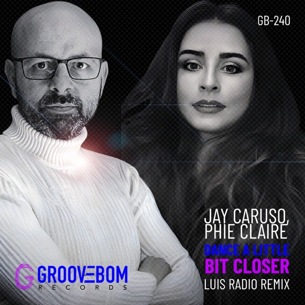 Dance A Little Bit Closer (Luis Radio Remix) - Single