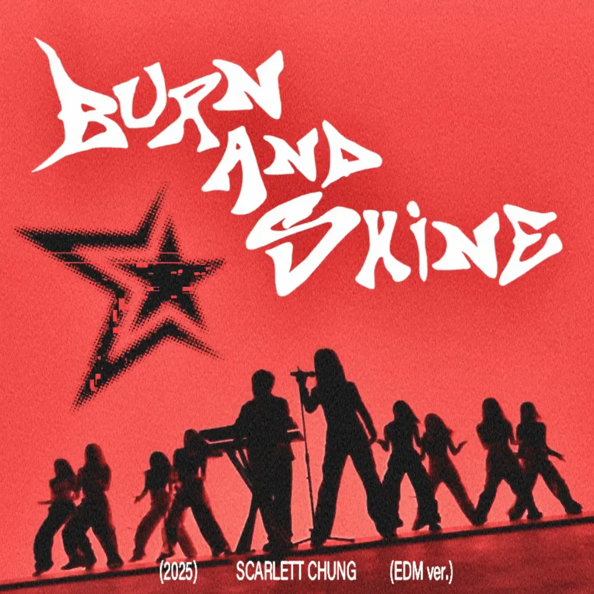 Scarlett鍾熙彤 - Burn and Shine (EDM Version) - Single (2025) [iTunes Plus AAC M4A]-新房子