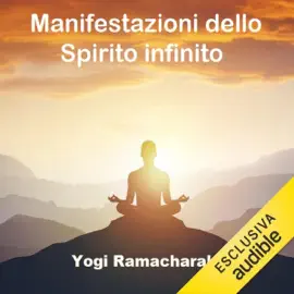 Manifestazioni dello Spirito infinito