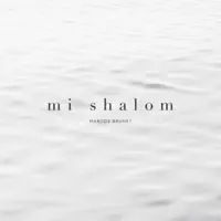 Mi Shalom — Marcos Brunet, Graciela Galmes