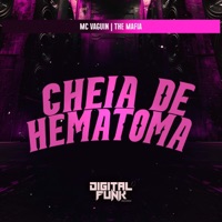 Cheia de Hematoma - Single - The Mafia & MC Vaguin