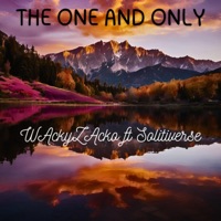 The One and Only (feat. Solitiverse) - Single - WAckyZAcko