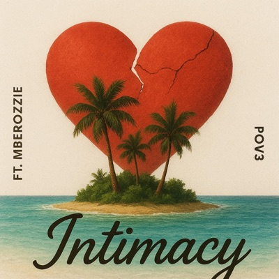 Intimacy (feat. MBEROZZIE) - Single