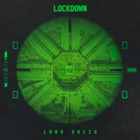Lockdown (Radio Edit) - Single - Lord Sucio