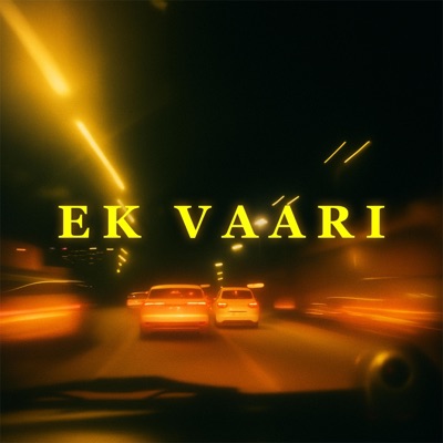 Ek Vaari (feat. Himanshu) - Single