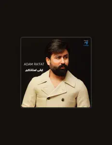 Écoutez Adam Ra'fat, regardez des vidéoclips, lisez la biographie, consultez les dates de tournée et plus encore !