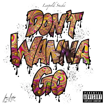 Don't Wanna Go - Single