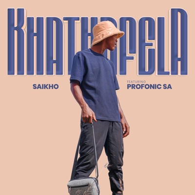 KhathaFela (feat. Profonic & DJ Popos) - Single
