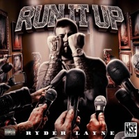 Run It Up - Single - Ryder Layne