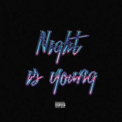 Night is Young
