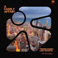 TROUBLE DON'T LAST ALWAYS