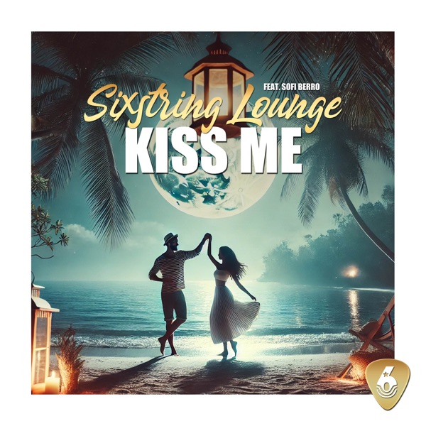 Kiss Me (feat. Sofi Berro) [Romantic Chillout Vocals Remix]
