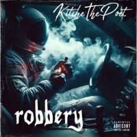 robbery - Single - KitcheThePoet