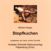 Stopfkuchen. Eine See- und Mordgeschichte - Wilhelm Raabe