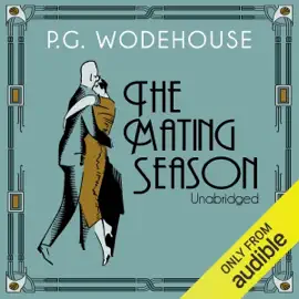 The Mating Season (Unabridged)