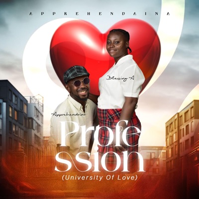 Profession (University of Love) (feat. Blessing A) - Single
