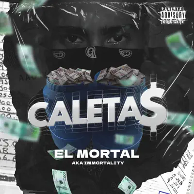 Listen to Caletas - Single by El Mortal AKA Immortality