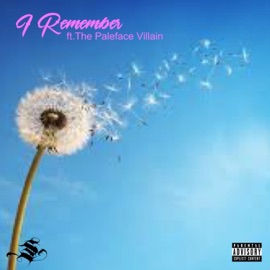 I Remeber (feat. The Paleface Villain) Scriptures562