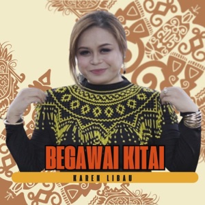 Chord Gitar Begawai Kitai - Karen Libau
