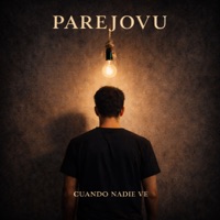 cuando nadie ve - Single - Parejovu