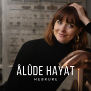 Alude Hayat - Mebrure