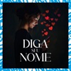 Diga Seu Nome - Single